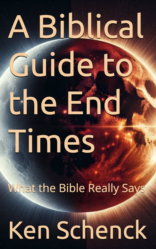 A Biblical Guide to the End Times: What the Bible Really Says (paperback)