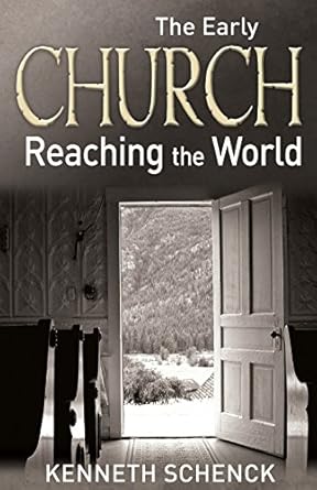 The Early Church: Reaching the World (book of Acts-- paperback)