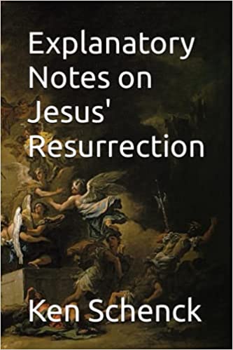 Explanatory Notes on Jesus' Resurrection (ebook)