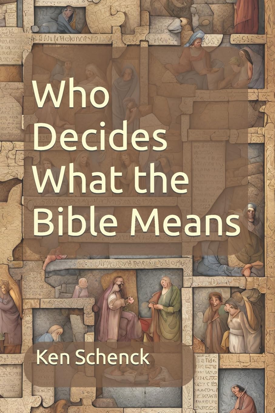 Who Decides What the Bible Means? (ebook)
